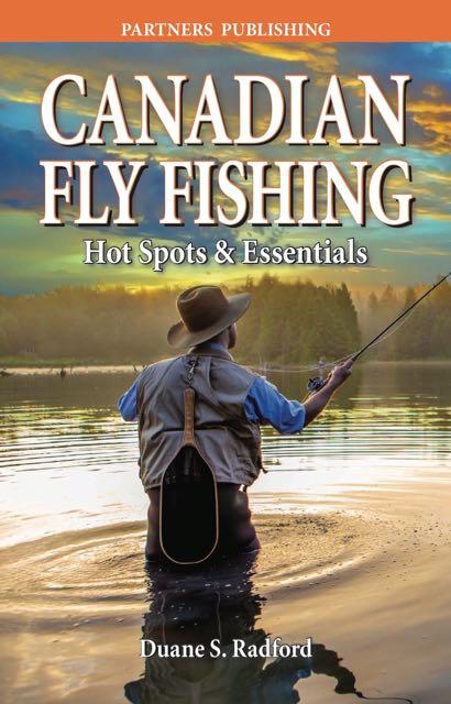 Canadian Fly Fishing: Hot Spots and Essentials