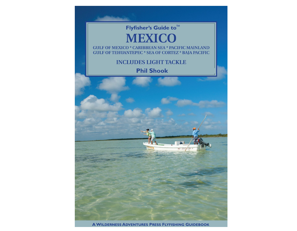 Flyfisher's Guide to Mexico